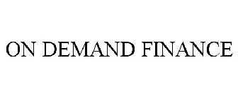 ON DEMAND FINANCE