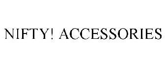 NIFTY! ACCESSORIES
