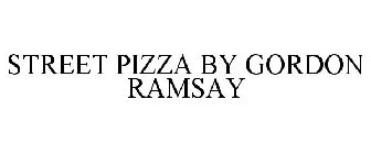 STREET PIZZA BY GORDON RAMSAY