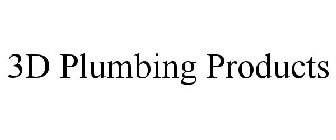 3D PLUMBING PRODUCTS