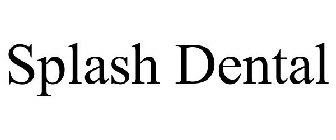 SPLASH DENTAL