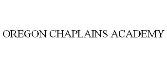 OREGON CHAPLAINS ACADEMY