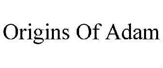 ORIGINS OF ADAM