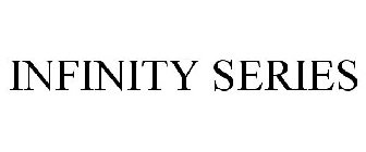 INFINITY SERIES