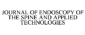 JOURNAL OF ENDOSCOPY OF THE SPINE AND APPLIED TECHNOLOGIES