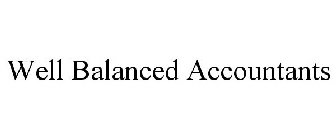 WELL BALANCED ACCOUNTANTS