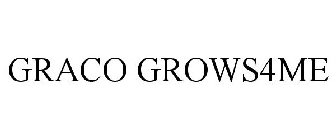 GRACO GROWS4ME