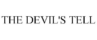 THE DEVIL'S TELL