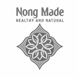 NONG MADE HEALTHY AND NATURAL