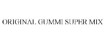 ORIGINAL GUMMI SUPER MIX