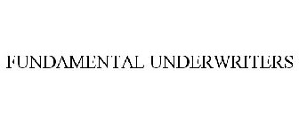 FUNDAMENTAL UNDERWRITERS