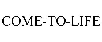 COME-TO-LIFE