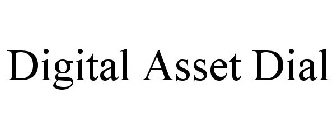 DIGITAL ASSET DIAL