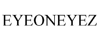 EYEONEYEZ