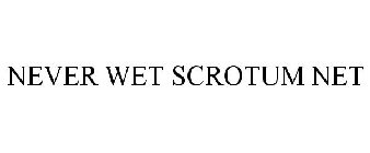 NEVER WET SCROTUM NET