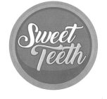 SWEET TEETH