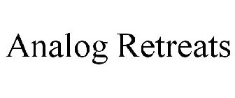 ANALOG RETREATS