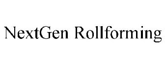 NEXTGEN ROLLFORMING