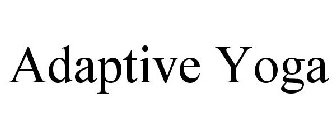ADAPTIVE YOGA