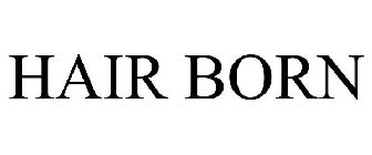 HAIR BORN