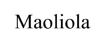 MAOLIOLA