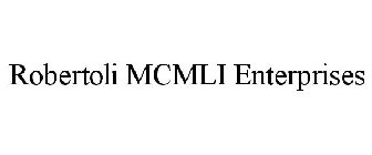 ROBERTOLI MCMLI ENTERPRISES