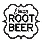 ELEVEN CITY DINER ROOT BEER