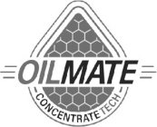 OILMATE CONCENTRATE TECH