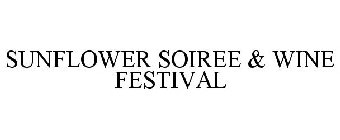 SUNFLOWER SOIREE & WINE FESTIVAL