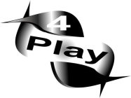 4 PLAY