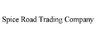 SPICE ROAD TRADING COMPANY