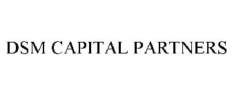 DSM CAPITAL PARTNERS