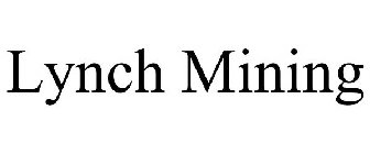 LYNCH MINING