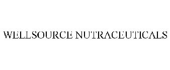 WELLSOURCE NUTRACEUTICALS