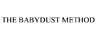 THE BABYDUST METHOD