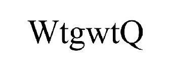 WTGWTQ