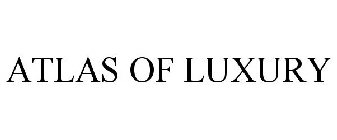 ATLAS OF LUXURY