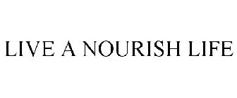 LIVE A NOURISH LIFE