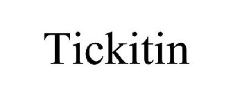 TICKITIN