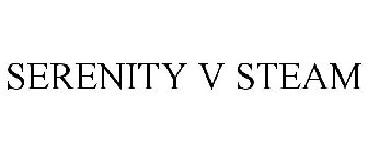 SERENITY V STEAM