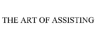 THE ART OF ASSISTING