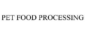 PET FOOD PROCESSING