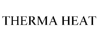 THERMA HEAT