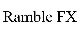 RAMBLE FX
