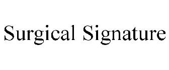 SURGICAL SIGNATURE