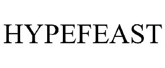 HYPEFEAST