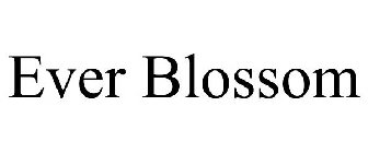 EVER BLOSSOM