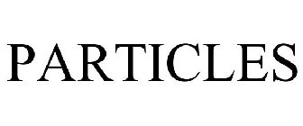 PARTICLES