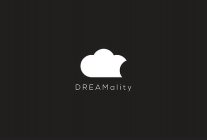 DREAMALITY