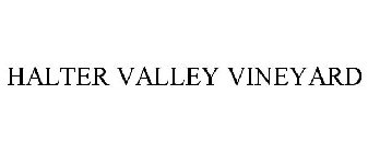 HALTER VALLEY VINEYARD